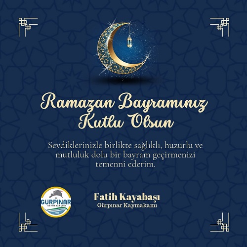 Kaymakam Fatih Kayabaşı’nın Ramazan Bayramı Mesajı